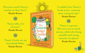 The Green Budget Guide: 101 Planet and Money Saving Tips, Ideas and Recipes by Nancy Birtwhistle