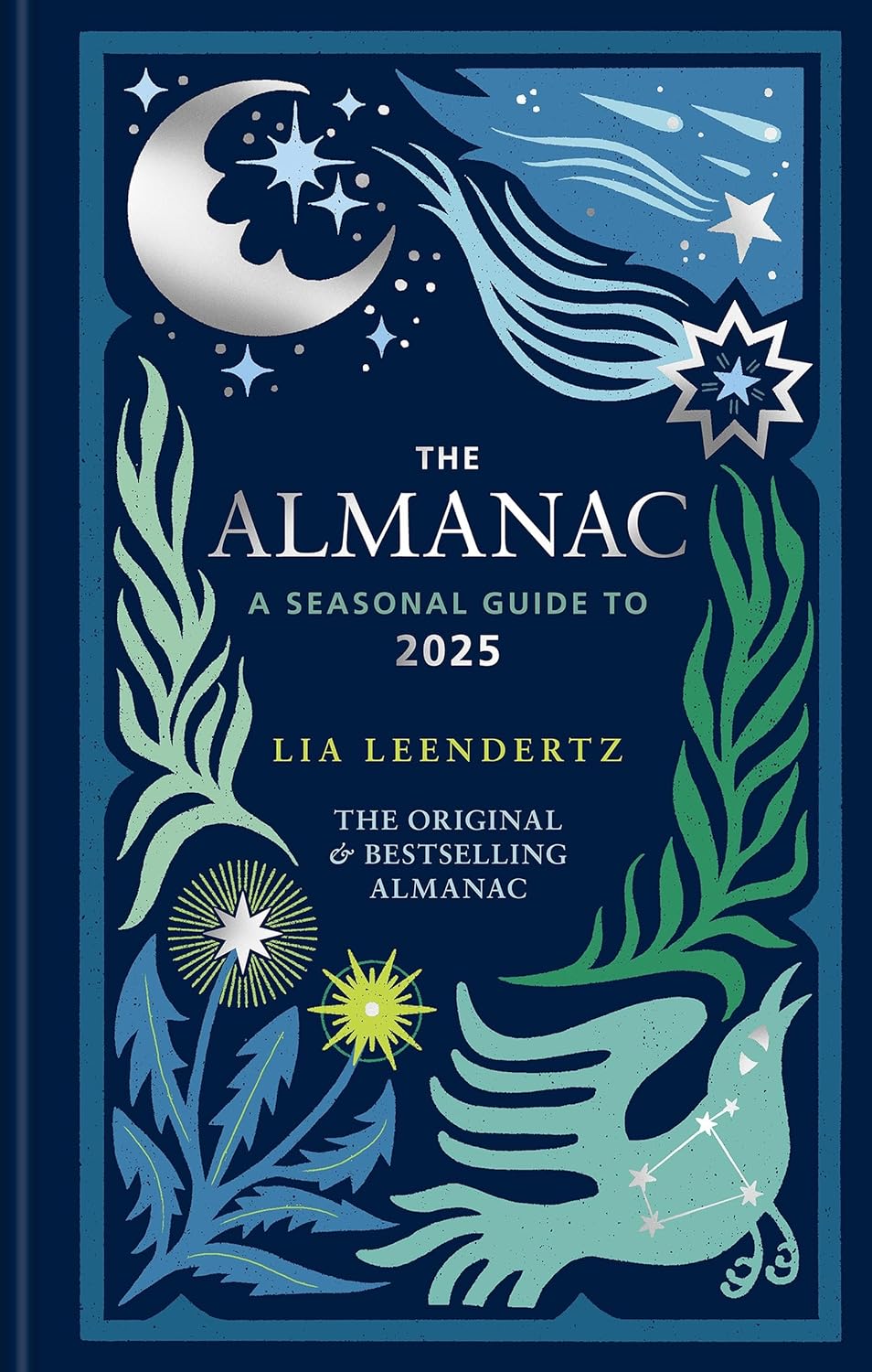 The Almanac: A Seasonal Guide to 2025 by Lia Leendertz