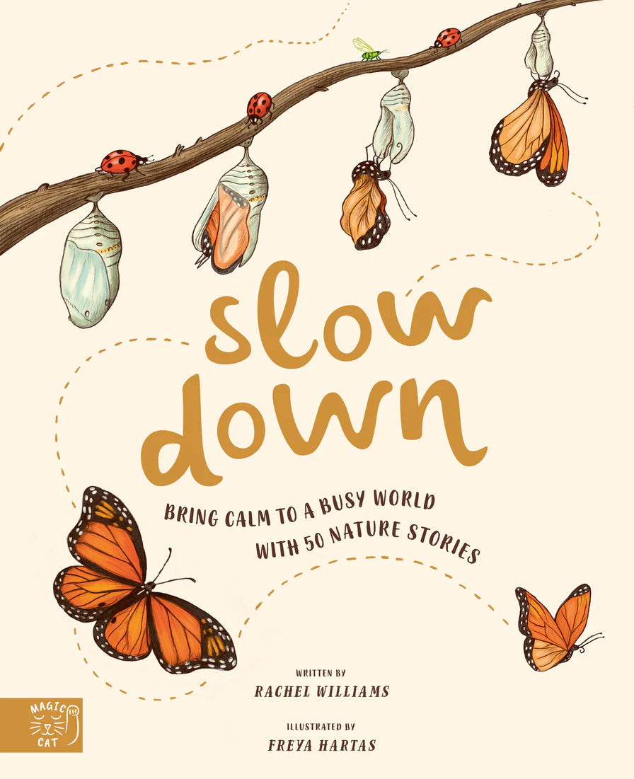 Slow Down by Rachel Williams, Freya Hartas