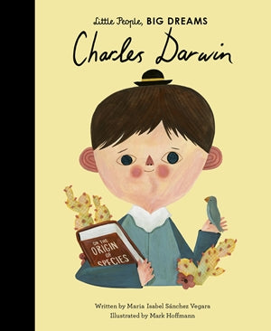 Charles Darwin Little People, Big Dreams